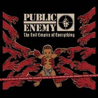Public Enemy - The Evil Empire of Everything